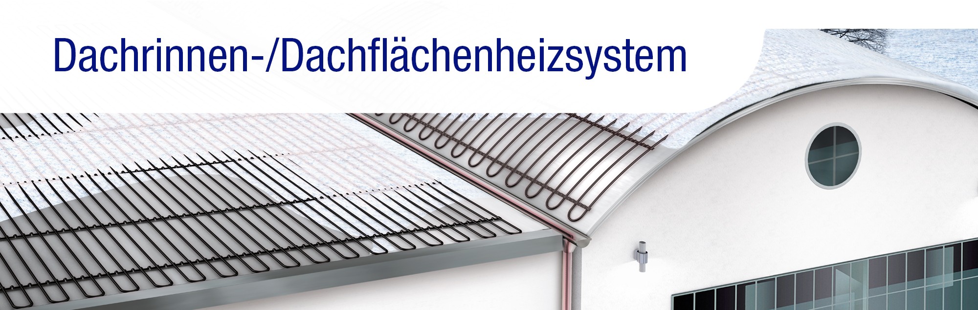 Dachrinnen-/Dachflächenheizsystem